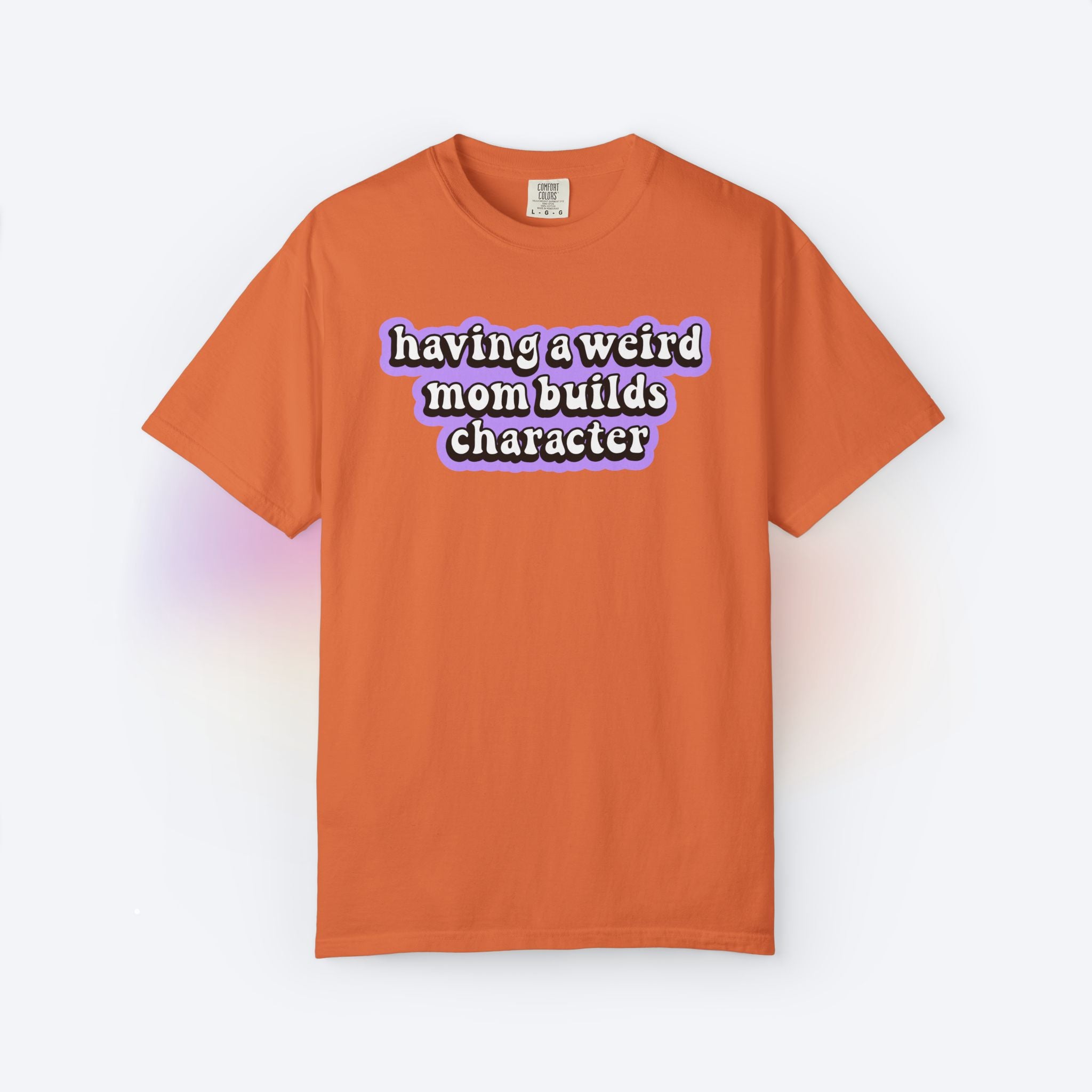 Weird Mom Builds Character